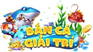 Top 5 nhà cái bắn cá đổi thưởng uy tín năm 2022