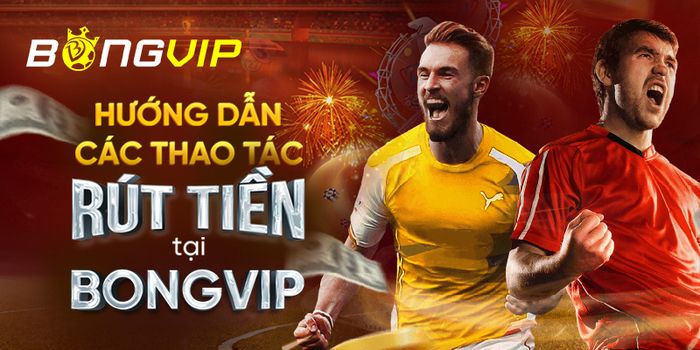 Phương thức giao dịch tại Bongvip